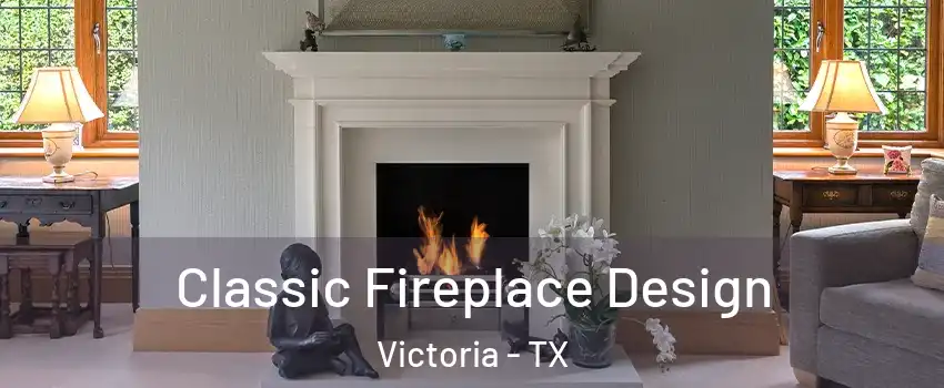  Classic Fireplace Design Victoria - TX