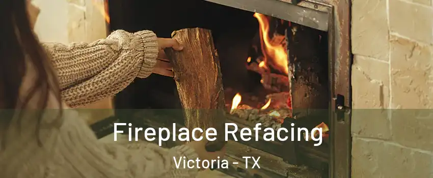  Fireplace Refacing Victoria - TX