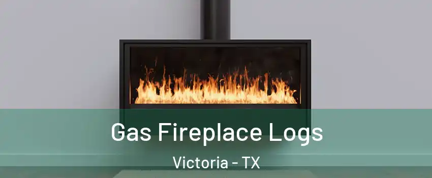 Gas Fireplace Logs Victoria - TX