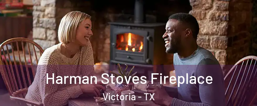  Harman Stoves Fireplace Victoria - TX