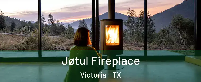  Jøtul Fireplace Victoria - TX