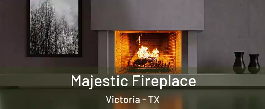  Majestic Fireplace Victoria - TX